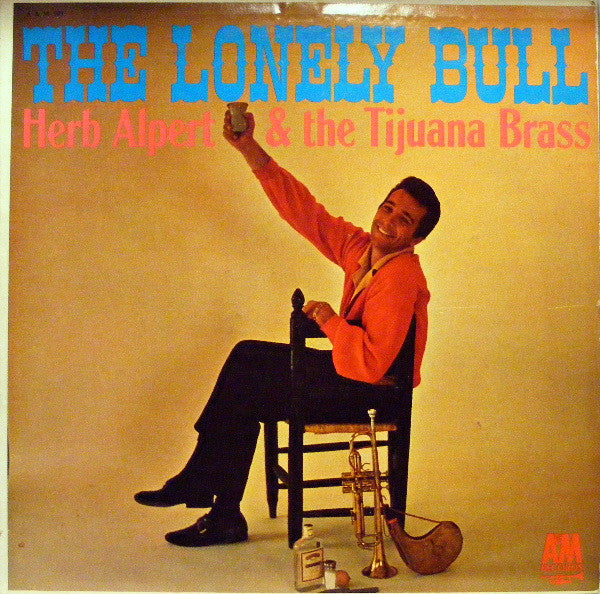 Herb Alpert & The Tijuana Brass : The Lonely Bull (LP,Album,Mono)