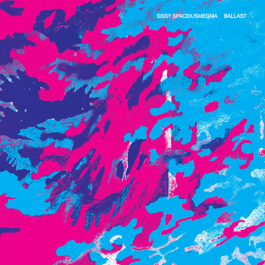 Sissy Spacek / Smegma : Ballast (LP,Album)