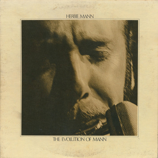 Herbie Mann : The Evolution Of Mann (LP,Compilation)
