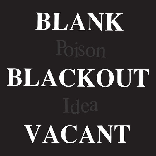 Poison Idea : Blank Blackout Vacant (LP,Album,Deluxe Edition,Reissue,Remastered)