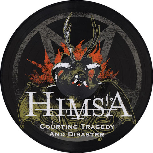 Himsa : Courting Tragedy And Disaster (Picture Disc,LP,Limited Edition)
