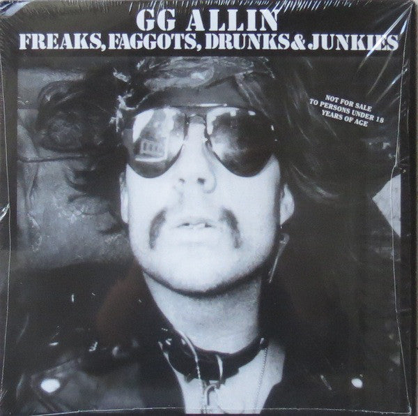 GG Allin : Freaks, Faggots, Drunks & Junkies (LP,Album,Reissue)