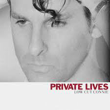 Low Cut Connie : Private Lives (LP,Album)