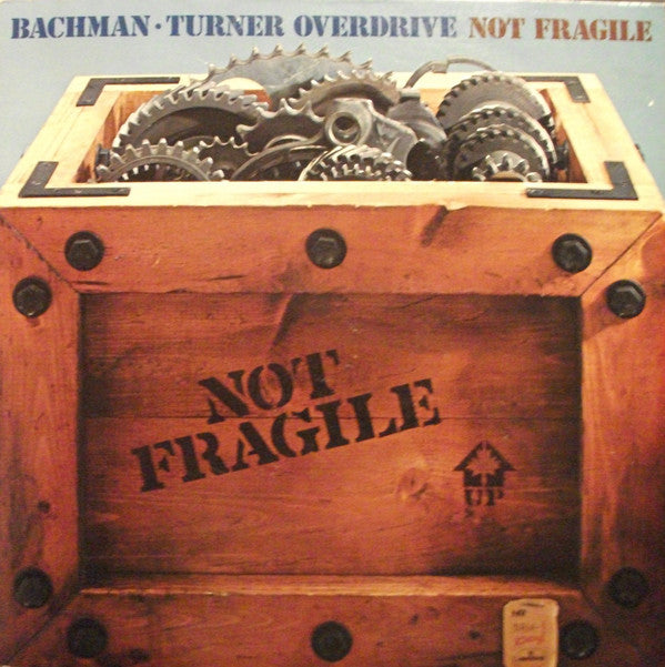 Bachman-Turner Overdrive : Not Fragile (LP,Album,Stereo)
