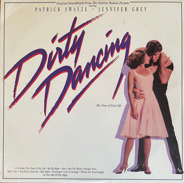 Various : Original Soundtrack From The Vestron Motion Picture - Dirty Dancing (LP,Album,Compilation)