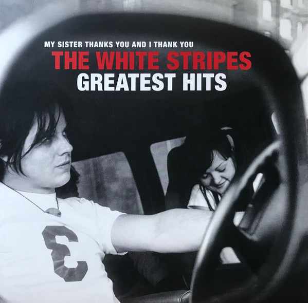 White Stripes, The : My Sister Thanks You And I Thank You The White Stripes Greatest Hits (LP,Compilation,Stereo)