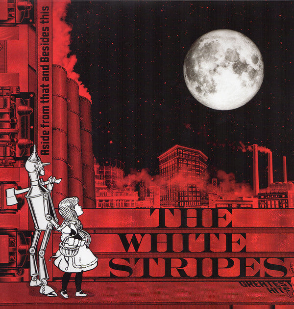 White Stripes, The : Aside From That And Besides This: The White Stripes Greatest Hits (LP,Compilation,Stereo)