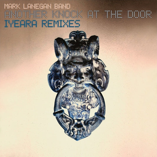 Mark Lanegan Band : Another Knock At The Door - Iyeara Remixes (LP,Album,Limited Edition)