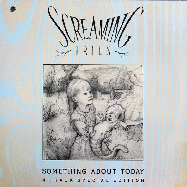 Screaming Trees : Something About Today (12",33 ⅓ RPM,Single Sided,Maxi-Single,Etched)