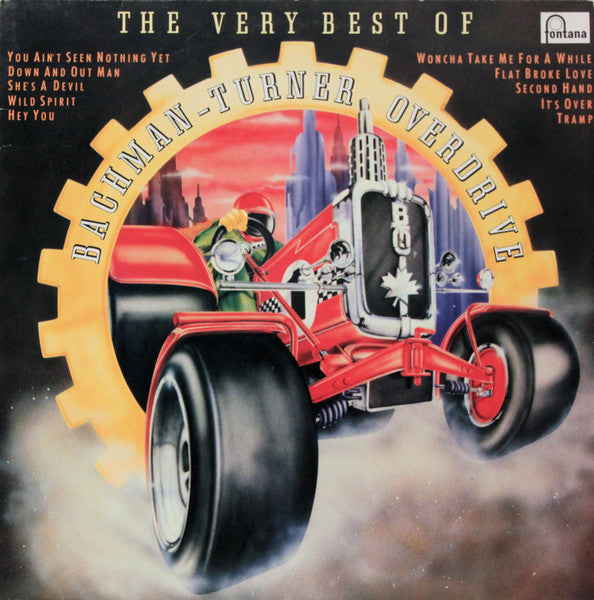 Bachman-Turner Overdrive : The Very Best Of Bachman-Turner Overdrive (Compilation,LP)