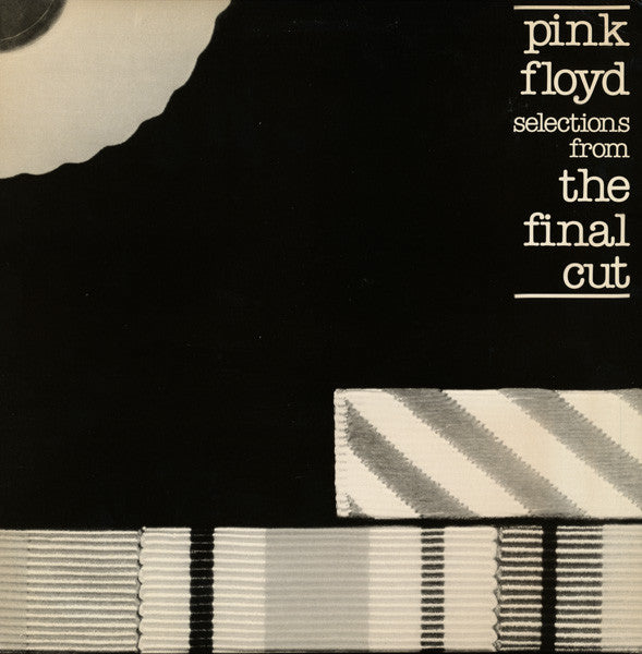 Pink Floyd : Selections From The Final Cut (12",33 ⅓ RPM,Promo,Sampler,Stereo)