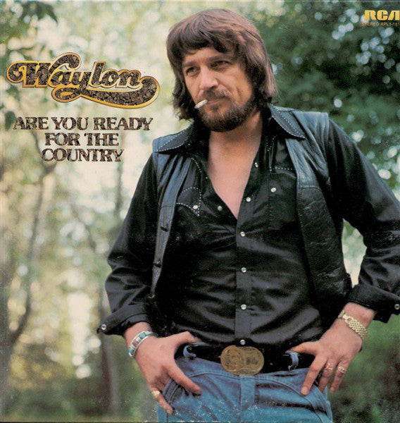 Waylon Jennings : Are You Ready For The Country (LP,Album)