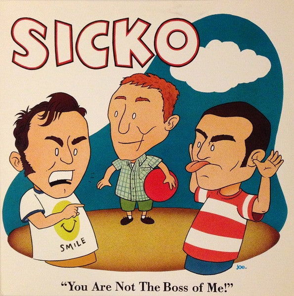 Sicko : You Are Not The Boss Of Me (LP,Album)