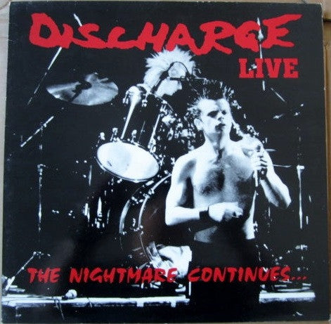 Discharge : The Nightmare Continues... Live (LP,Album)