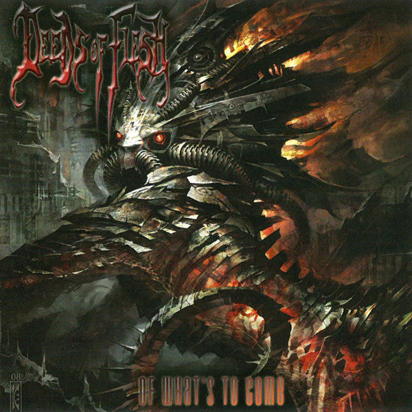 Deeds Of Flesh : Of What's To Come (Album)
