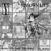 My Own Lies / Y (6) : Tough Guys Save The World... To Death (LP)