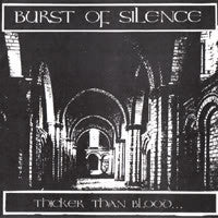 Burst Of Silence : Thicker Than Blood (7")