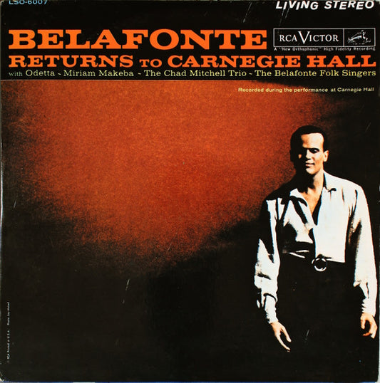 Harry Belafonte With Odetta ~ Miriam Makeba ~ Chad Mitchell Trio, The ~ Belafonte Folk Singers, The : Belafonte Returns To Carnegie Hall (LP,Album,Stereo)