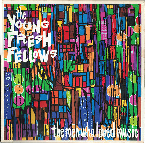 Young Fresh Fellows : The Men Who Loved Music (LP,Album)