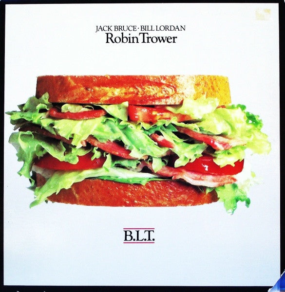 Jack Bruce / Bill Lordan / Robin Trower : B.L.T. (LP,Album)