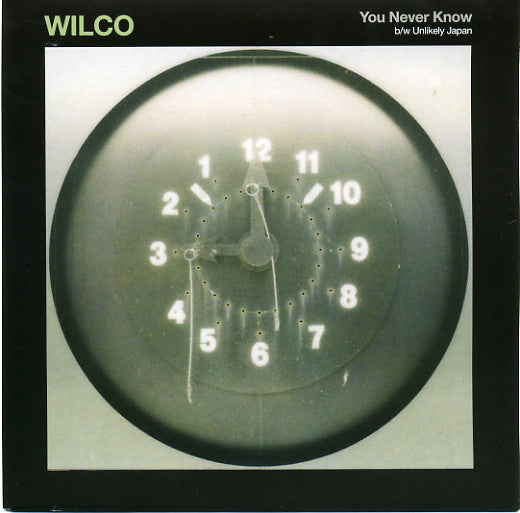 Wilco : You Never Know (7",45 RPM,Single,Limited Edition)