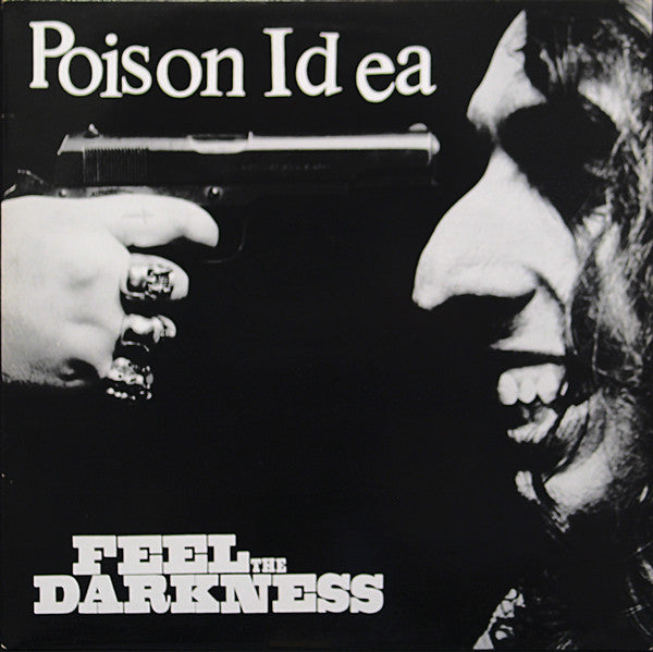 Poison Idea : Feel The Darkness (LP,Album,Reissue)