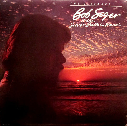 Bob Seger And The Silver Bullet Band : The Distance (LP,Album,Stereo)