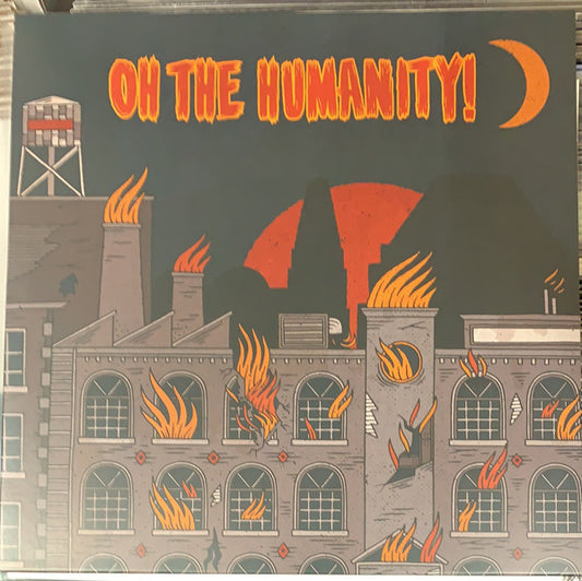 Oh The Humanity! : Oh The Humanity! (LP,Album)