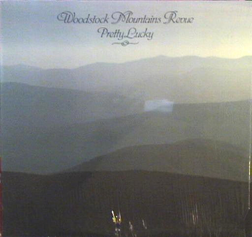 Woodstock Mountains Revue : Pretty Lucky (LP,Album)