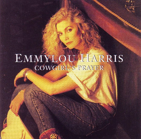 Emmylou Harris : Cowgirl's Prayer (Album)