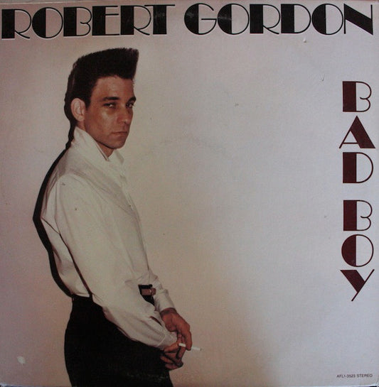 Robert Gordon (2) : Bad Boy (LP,Album)