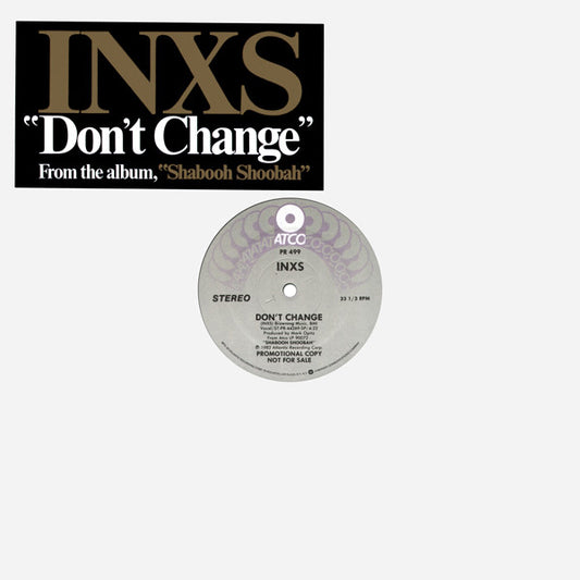 INXS : Don't Change (12",33 ⅓ RPM,Promo)