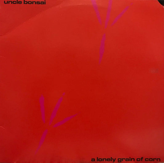Uncle Bonsai : A Lonely Grain Of Corn (LP,Album)