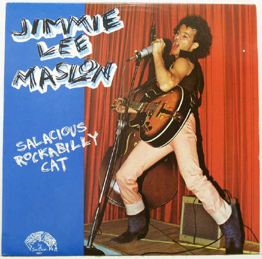 Jimmie Lee Maslon : Salacious Rockabilly Cat (LP,Album)