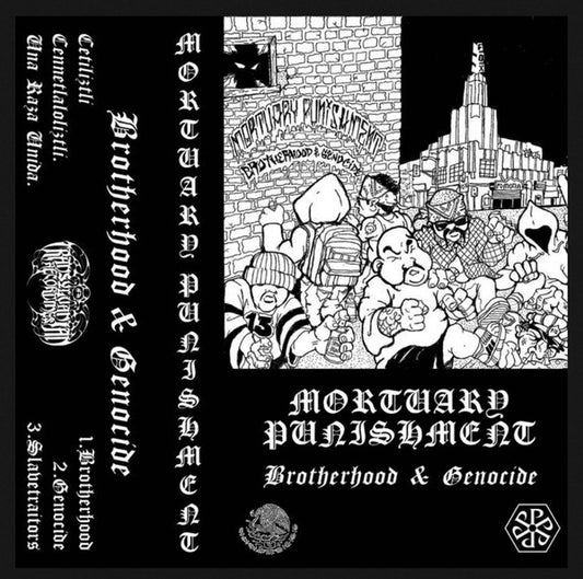Mortuary Punishment : Brotherhood & Genocide  ()