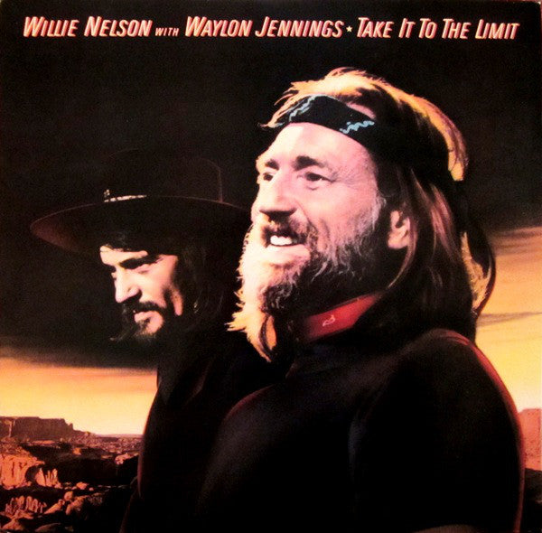 Waylon Jennings & Willie Nelson : Take It To The Limit (LP,Album)