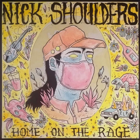 Nick Shoulders : Home On The Rage (LP,Album)