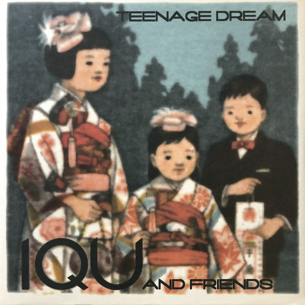 IQU : Teenage Dream (LP,Album)
