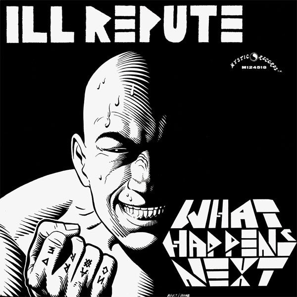 Ill Repute : What Happens Next (12",Mini-Album,45 RPM)