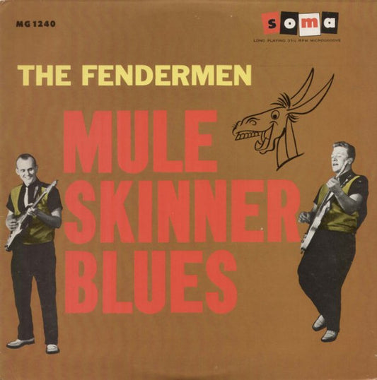 Fendermen, The : Mule Skinner Blues (LP,Reissue)