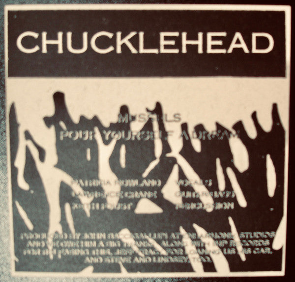 Chucklehead (2) : Mussels / Pour Yourself A Dream (7")