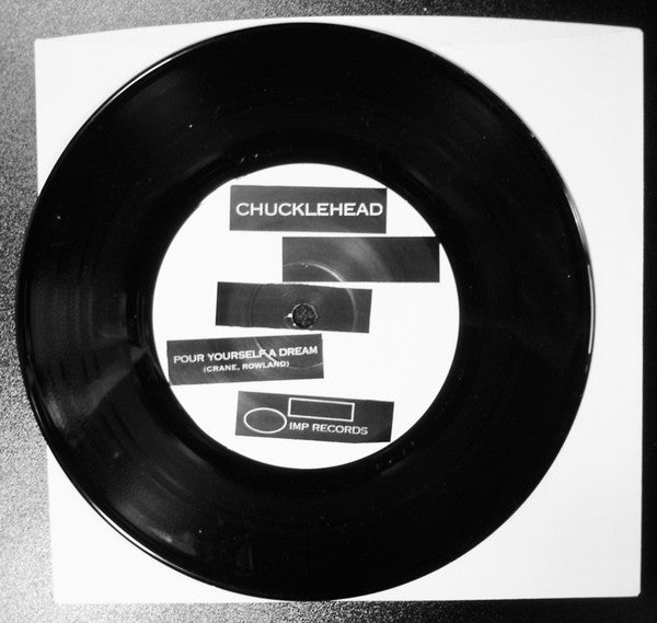 Chucklehead (2) : Mussels / Pour Yourself A Dream (7")