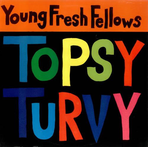 Young Fresh Fellows : Topsy Turvy (LP,Album)
