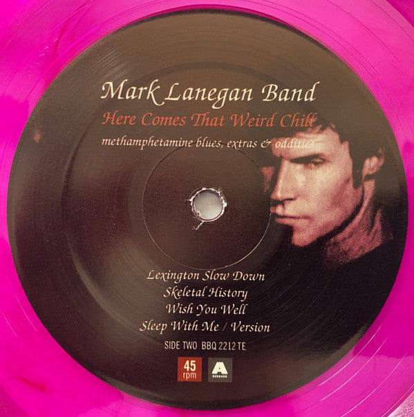 Mark Lanegan Band : Here Comes That Weird Chill (Methamphetamine Blues, Extras & Oddities) (12",45 RPM,EP,Record Store Day,Limited Edition)
