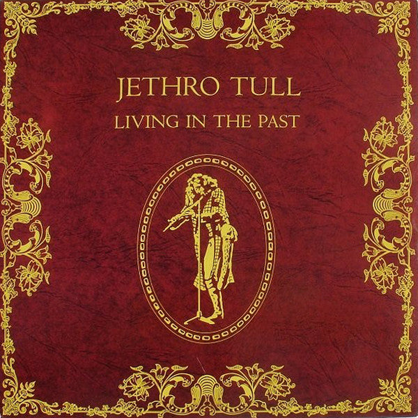 Jethro Tull : Living In The Past (LP,Compilation,Reissue,Stereo)