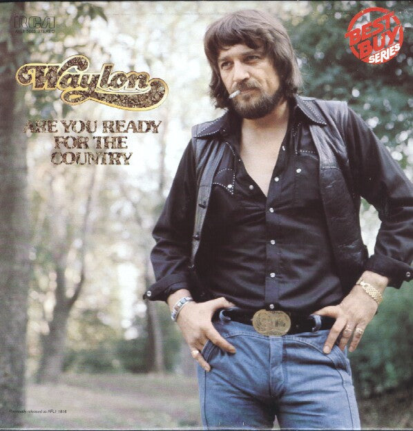 Waylon Jennings : Are You Ready For The Country (LP,Album,Reissue)