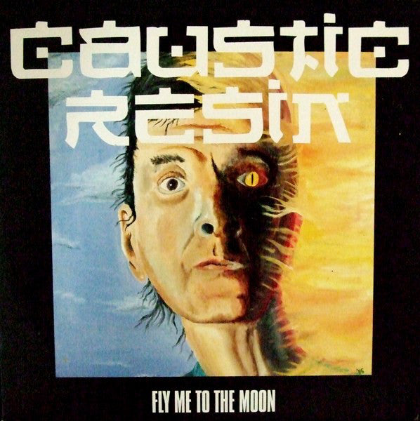 Caustic Resin : Fly Me To The Moon (LP,Album)