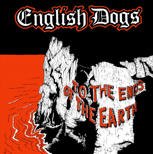 English Dogs : To The Ends Of The Earth (12",45 RPM,EP,Reissue,Remastered)