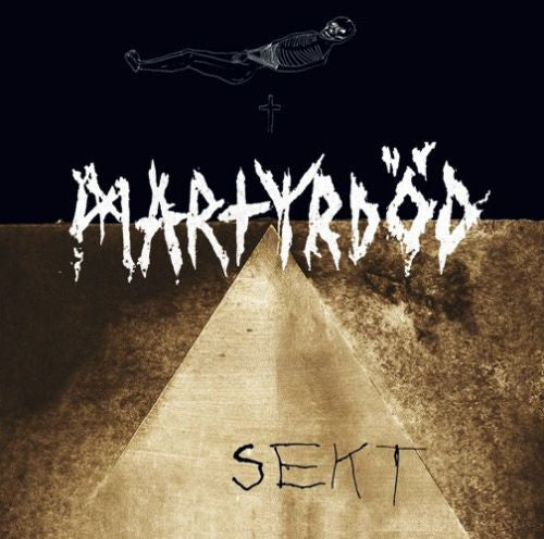 Martyrdöd : Sekt (Album)