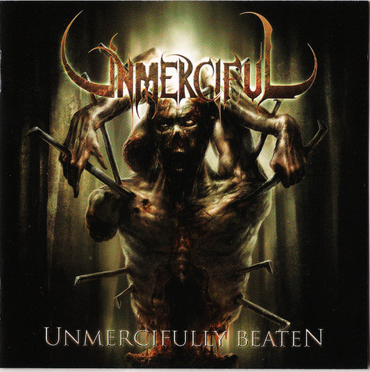 Unmerciful : Unmercifully Beaten (Album)